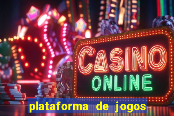 plataforma de jogos de ganhar dinheiro